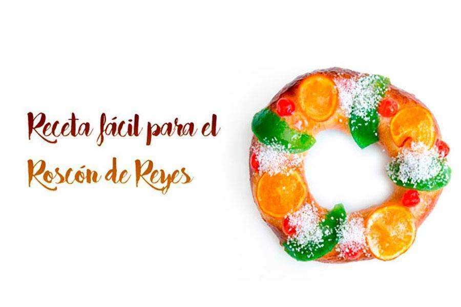 Receta fácil para elaborar un Roscón de Reyes